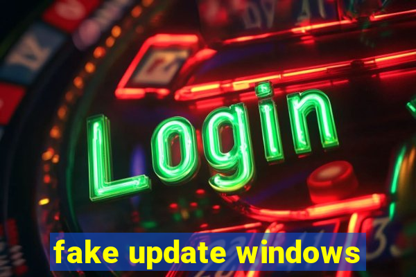 fake update windows